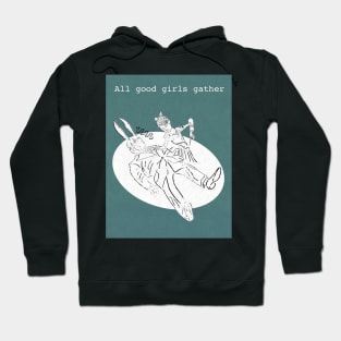 Good Girls Gather Hoodie